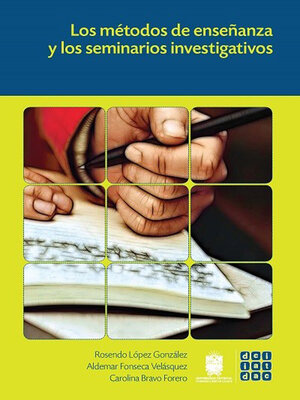 cover image of Los métodos de enseñanza y los seminarios investigativos